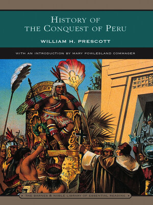 cover image of History of the Conquest of Peru (Barnes & Noble Library of Essential Reading)